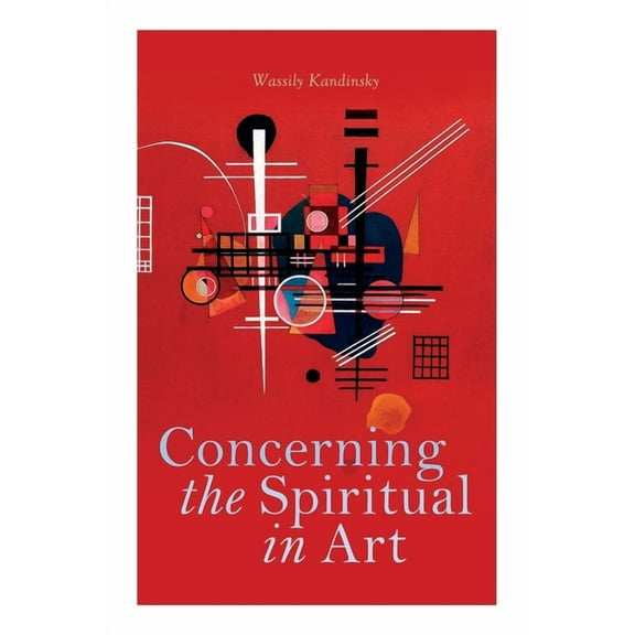 Concerning the Spiritual in Art, (Paperback)
