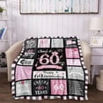 thumbnail image 4 of LHSHID 60th Birthday Gifts for Women Blanket 60th Birthday Gift Ideas 60th Birthday Decorations Women 60 Birthday Blanket Gifts for 60 Year Old Women Throw Blanket 50"x60", 4 of 8