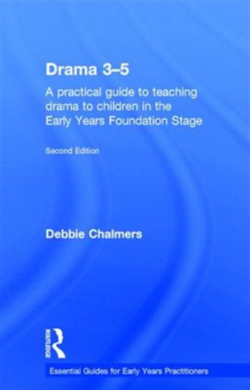 Pre-Owned Essential Guides for Early Years Practitioners: Drama 3-5: A ...
