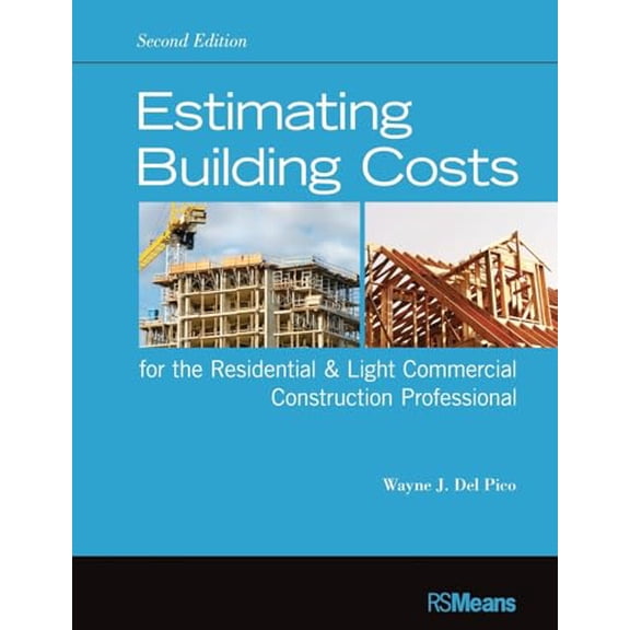 Pre-Owned Estimating Building Costs for the Residential and Light Commercial Construction Professional, 9781118099414, 1118099419, Paperback, 2 edition