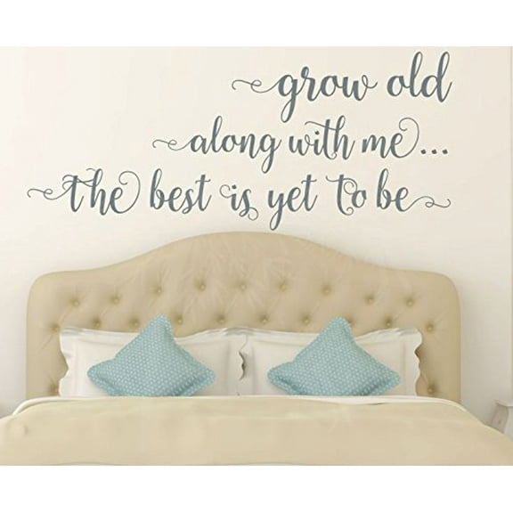 Grow Old Along With Me Bedroom Wall Saying Vinyl Decal Stickers, Storm Gray, 49 x 21