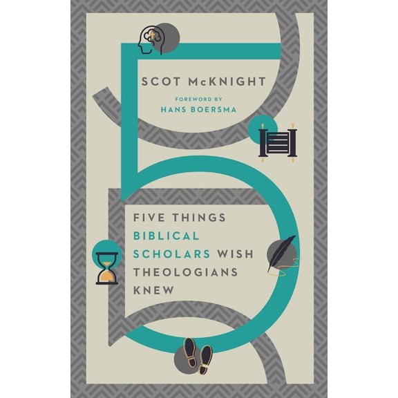Five Things Biblical Scholars Wish Theologians Knew, (Paperback)