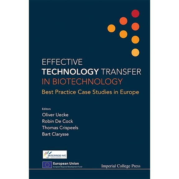 Effective Technology Transfer in Biotechnology, (Hardcover)