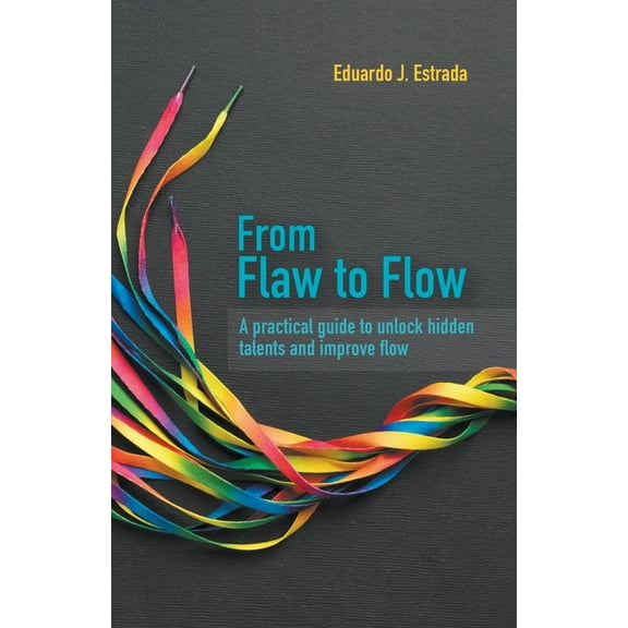 From Flaw to Flow, (Paperback)