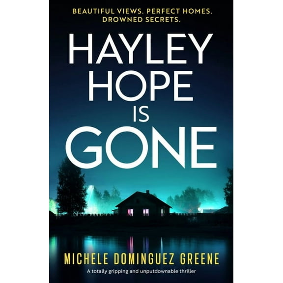 Special Agent Emily Ray Hayley Hope Is Gone: A Totally Gripping and Unputdownable Thriller, Book 2, (Paperback)
