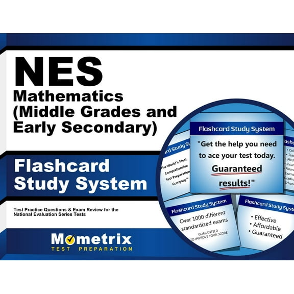NES Mathematics (Middle Grades and Early Secondary) Flashcard Study System : NES Test Practice Questions & Exam Review for the National Evaluation Series Tests (Cards)