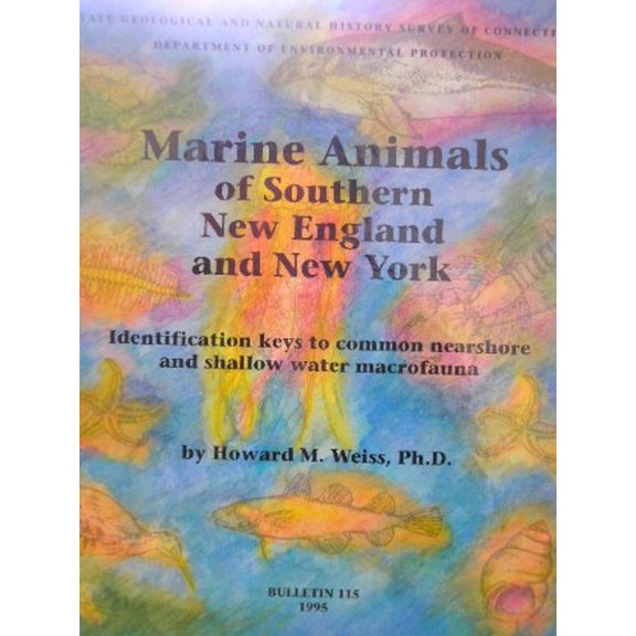 Pre-Owned Marine animals of southern New England and New York: Identification keys to common nearshore and shallow water macrofauna (Bulletin) (Hardcover) 0942081064 9780942081060