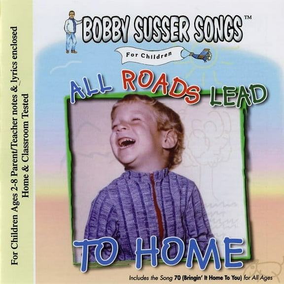 Bobby Susser - All Roads Lead To Home - Kids & Family - CD
