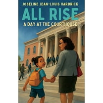All Rise A Day at the Courthouse, (Paperback)
