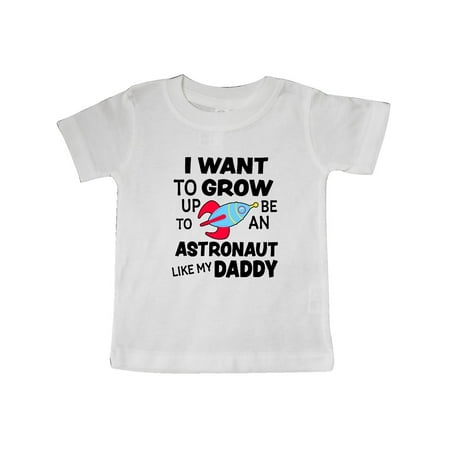 

Inktastic I Want To Grow up To Be an Astronaut Like My Daddy Gift Baby Boy or Baby Girl T-Shirt