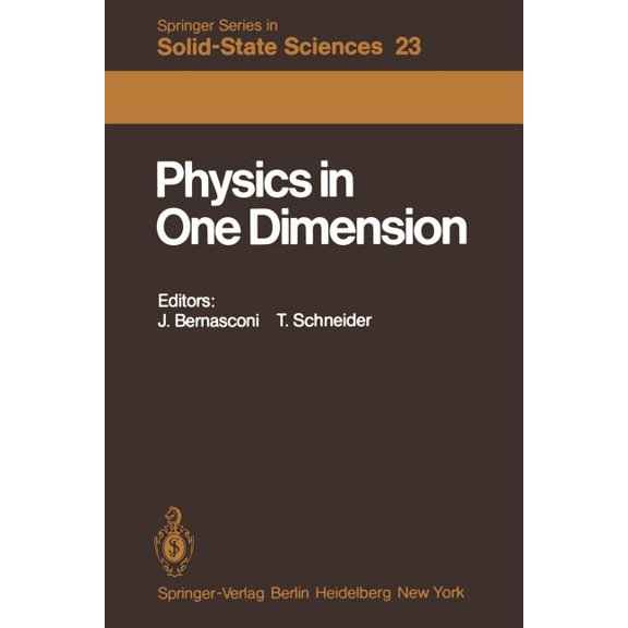 Springer Solid-State Sciences Physics in One Dimension: Proceedings of an International Conference Fribourg, Switzerland, August 25-29, 1980, Book 23, (Paperback)