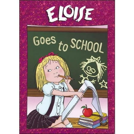 Eloise: Eloise Goes To School