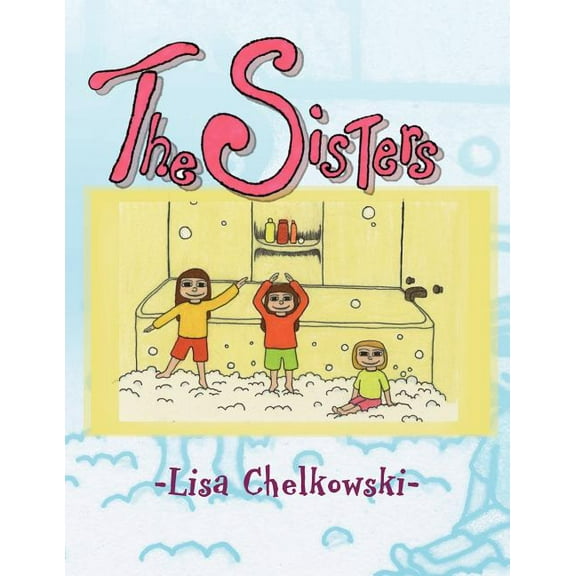 The Sisters  Paperback  Lisa Chelkowski