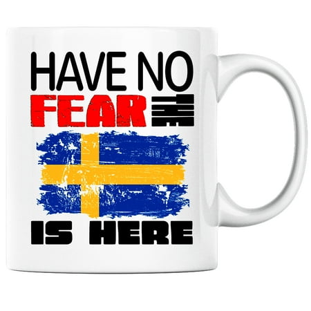 

Have No Fear the Swedish is Here Funny Coffee Mug Sweden Heritage Pride