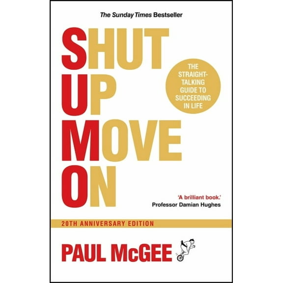 Sumo (Shut Up, Move On): The Straight-Talking Guide to Succeeding in Life, 20th Anniversary Edition, (Paperback)
