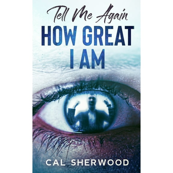 Tell Me Again How Great I Am (Paperback)