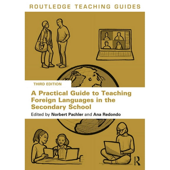 Routledge Teaching Guides: A Practical Guide to Teaching Foreign Languages in the Secondary School (Paperback)