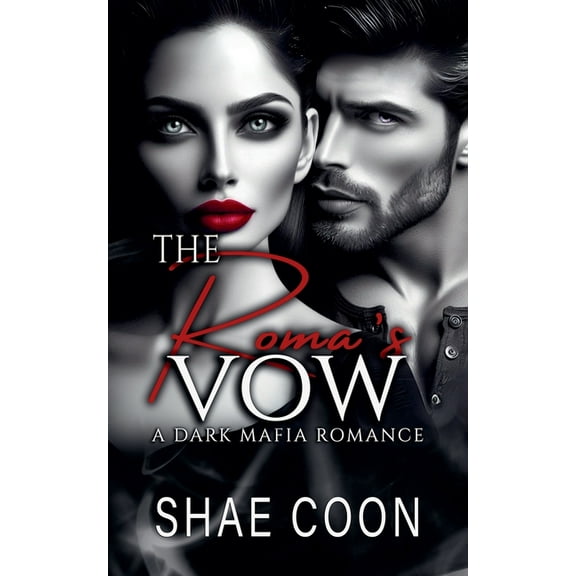 The Roma Mafia The Roma's Vow, Book 4, (Paperback)