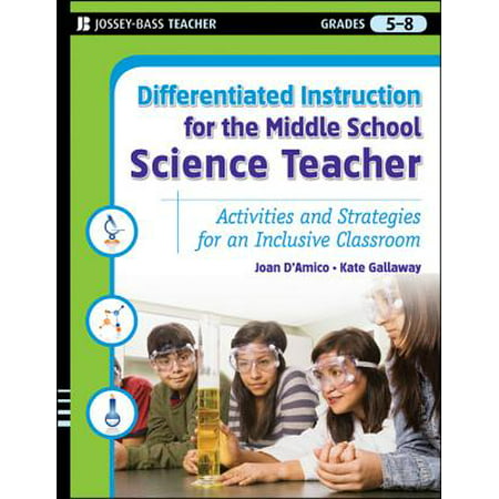 Differentiated Instruction for the Middle School Science Teacher -
