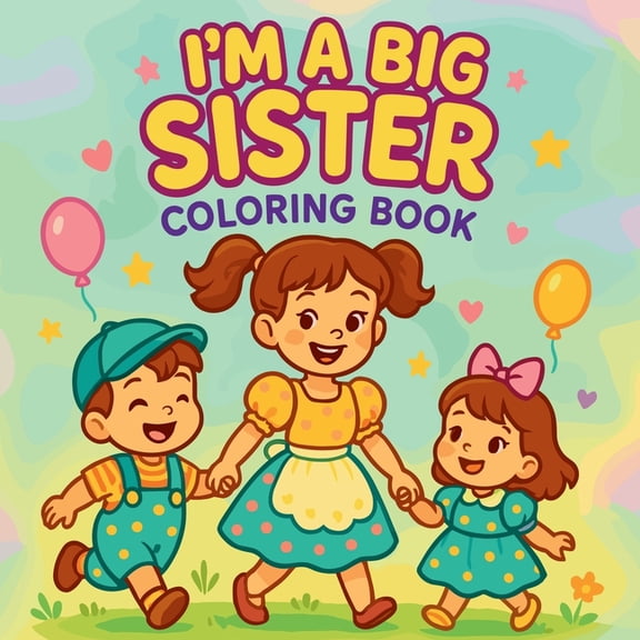 I'm a Big Sister - Coloring Book, (Paperback)