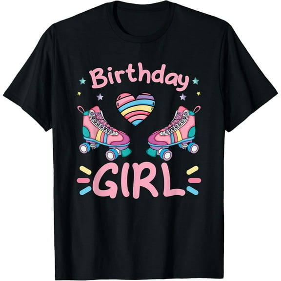 Birthday Girl Rolling Skates Roller Skater Party Kids Girls T-Shirt men and women can wear, black, white, gifts