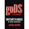 thumbnail image 2 of Gods of Our Religion: Christianity in America: An Inside Conversation, 2 of 2