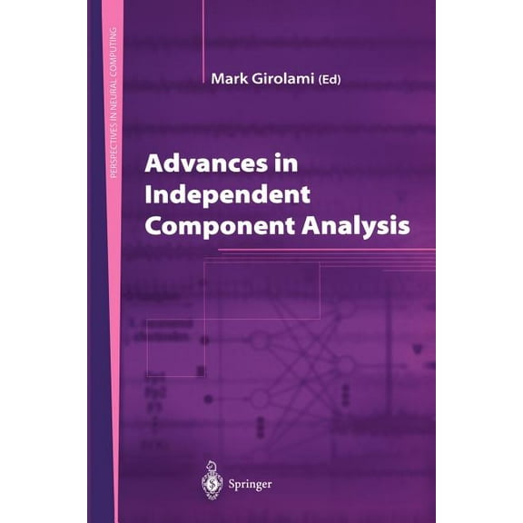 Perspectives in Neural Computing Advances in Independent Component Analysis, (Paperback)