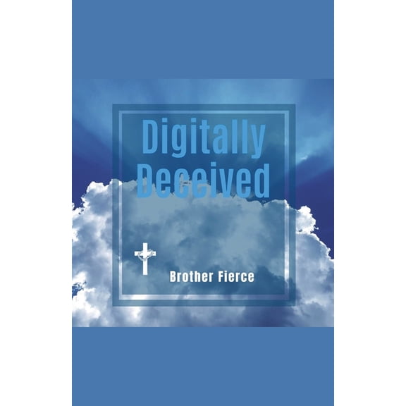 Digitally Deceived, (Paperback)