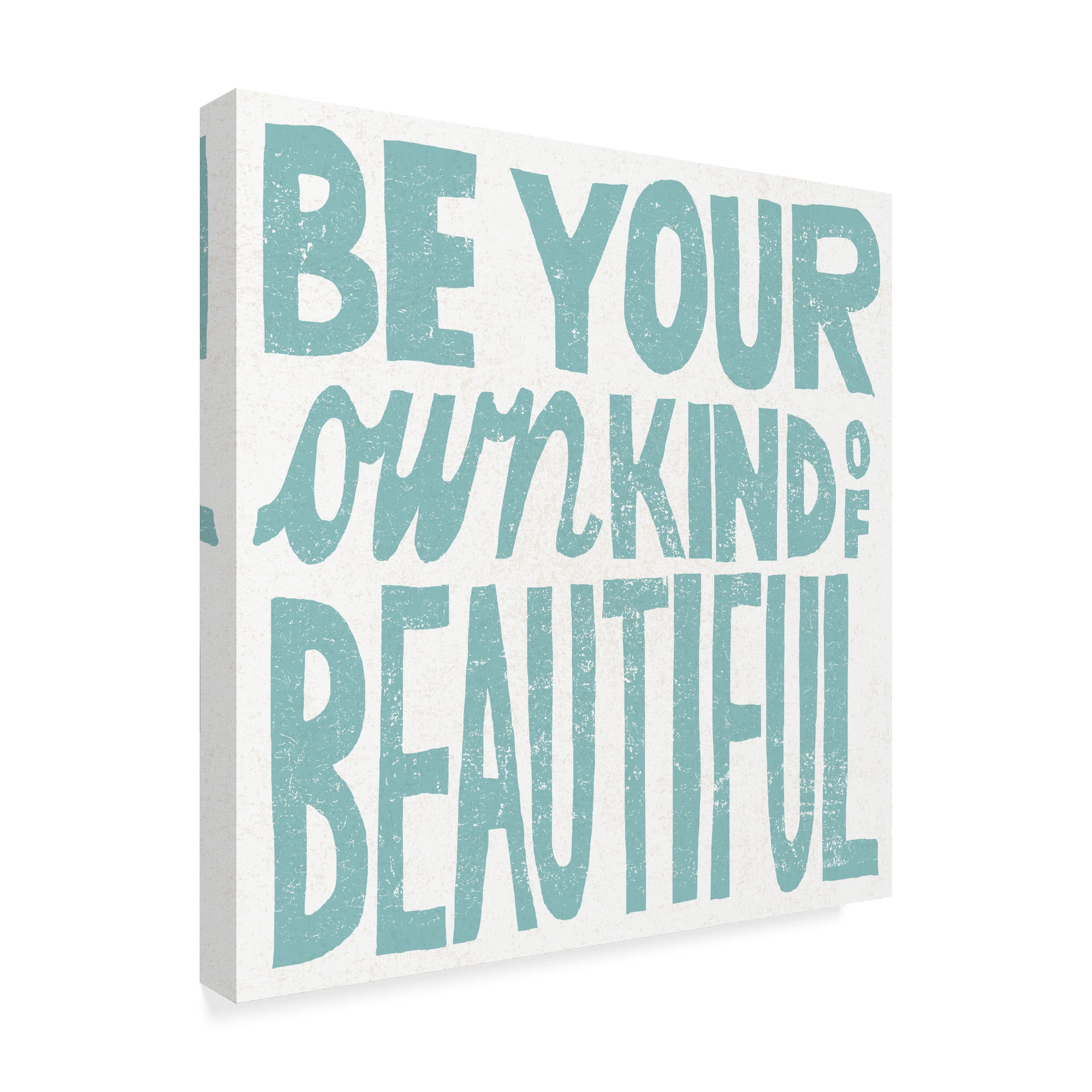 Trademark Fine Art 'Be Your Own Kind of Beautiful' Canvas Art by Michael Mullan