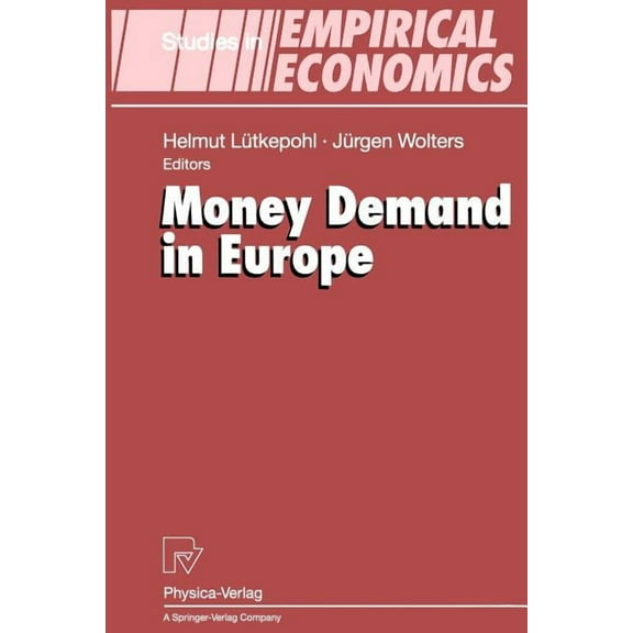 Studies in Empirical Economics Money Demand in Europe, (Paperback)