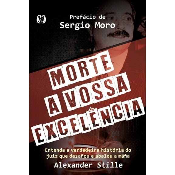 Morte A Vossa Excelencia