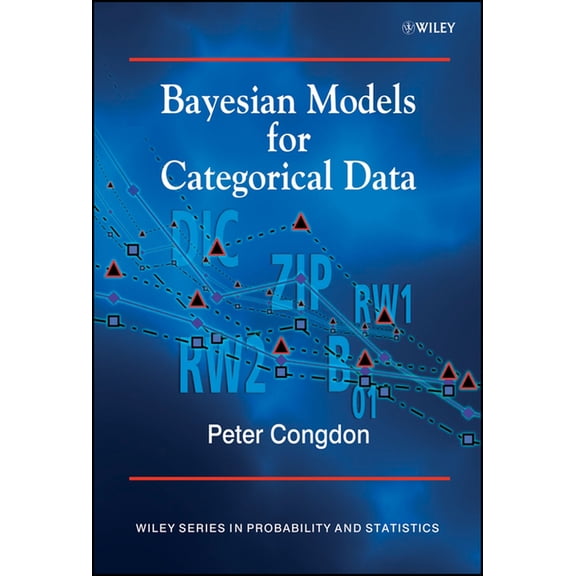 Wiley Probability and Statistics Bayesian Models for Categorical Data, (Hardcover)
