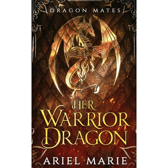 Her Warrior Dragon (Dragon Mates 1), (Paperback)