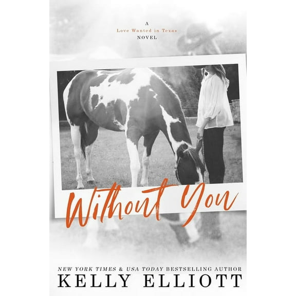 Love Wanted in Texas Without You, Book 1, (Paperback)