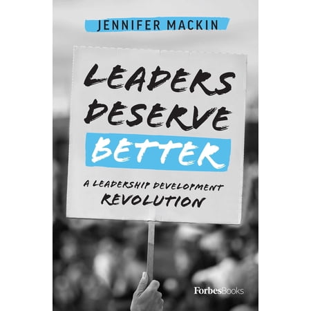 Pre-Owned Leaders Deserve Better: A Leadership Development Revolution (Hardcover) 1950863263 9781950863266