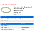 thumbnail image 2 of Water Pump O-Ring - Compatible with 2003 - 2016 BMW Z4 2004 2005 2006 2007 2008 2009 2010 2011 2012 2013 2014 2015, 2 of 2