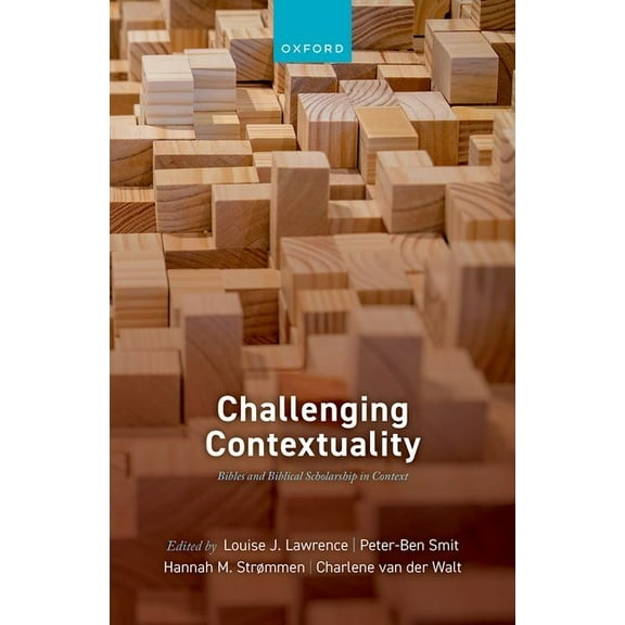 Challenging Contextuality: Bibles and Biblical Scholarship in Context, (Hardcover)