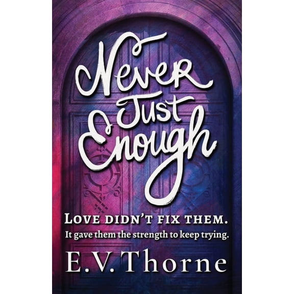 Never Just Enough, (Paperback)