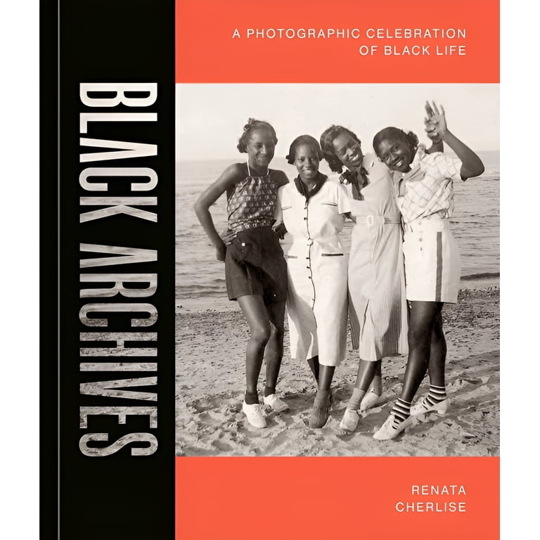 Black Archives: A Photographic Celebration of Black Life