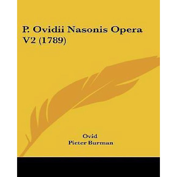 P. Ovidii Nasonis Opera