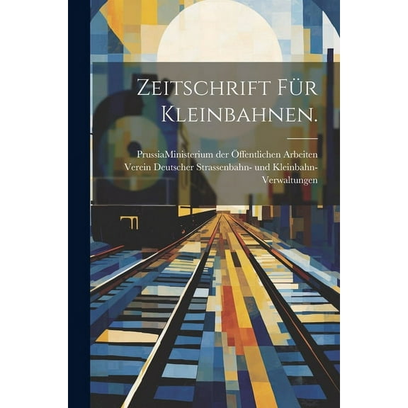 Zeitschrift für Kleinbahnen. (Paperback)