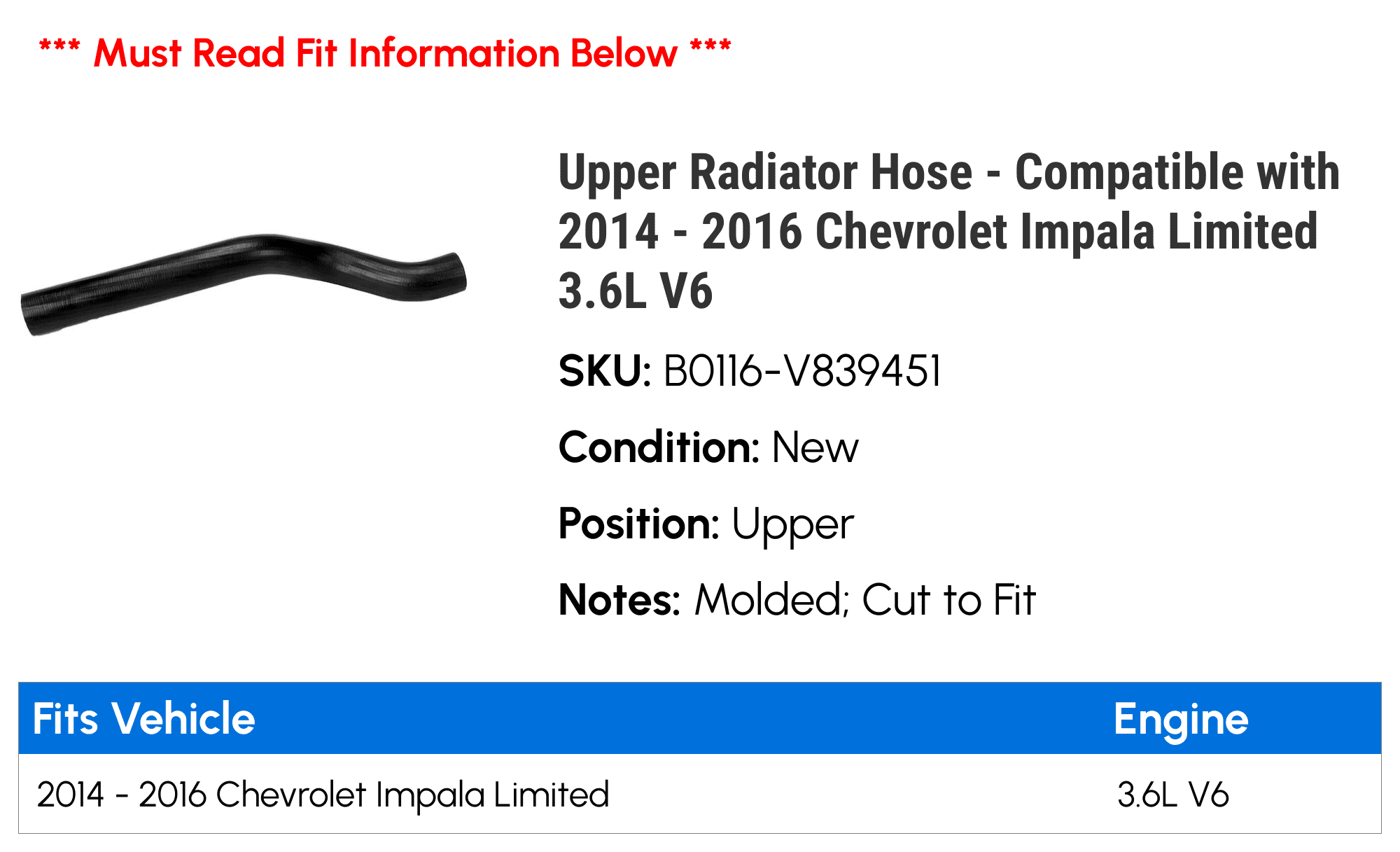 Upper Radiator Hose - Compatible with 2014 - 2016 Chevy Impala Limited 3.6L V6 2015