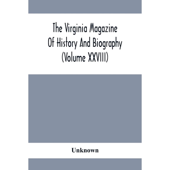 The Virginia Magazine Of History And Biography (Volume Xxviii), (Paperback)