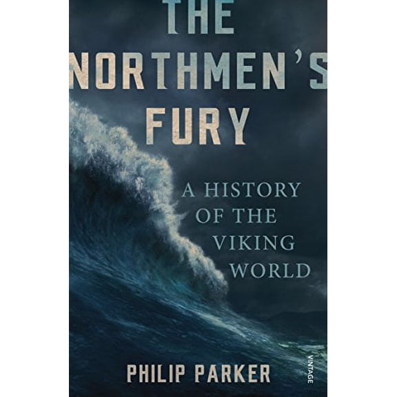 The Northmen's Fury Philip Parker (Paperback)