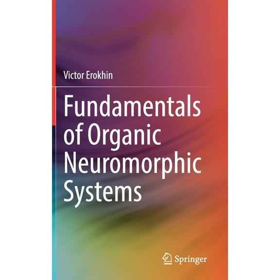 Fundamentals of Organic Neuromorphic Systems, (Hardcover)