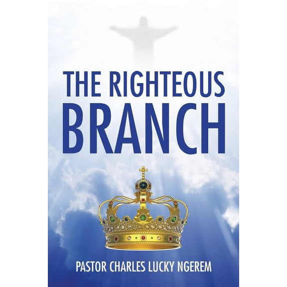 The Righteous Branch, (Paperback)