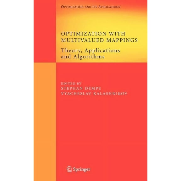 Springer Optimization and Its Applicatio Optimization with Multivalued Mappings: Theory, Applications and Algorithms, Book 2, (Hardcover)