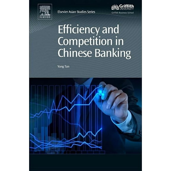 Chandos Asian Studies Efficiency and Competition in Chinese Banking, (Hardcover)