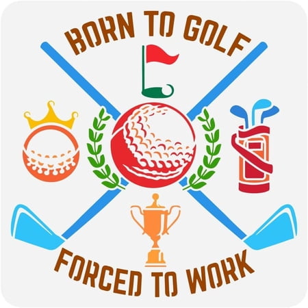 Golf Painting Stencil 11.8x11.8 inch Large Golf Clubs Drawing Template Plastic Words Born to Work Stencil for Painting Reubsale Trophy Crown Template for DIY