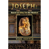 Joseph: Based on King Tut the Musical:, (Paperback)